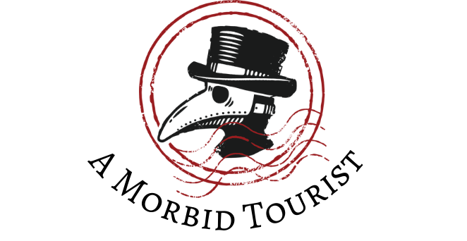 A Morbid Tourist